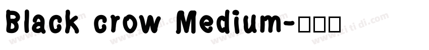 Black crow Medium字体转换